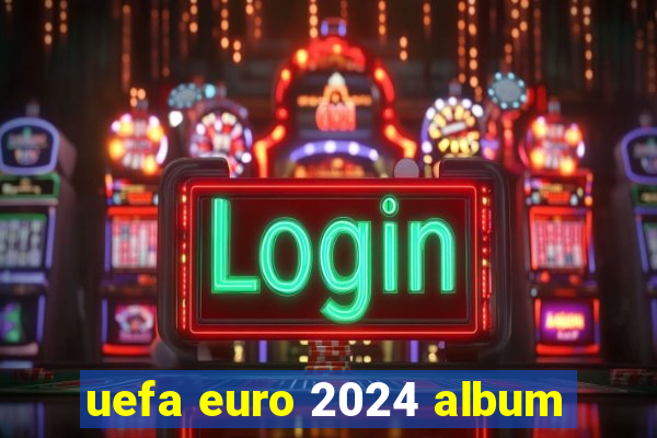 uefa euro 2024 album