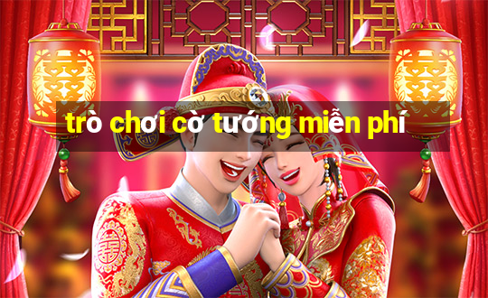 trò chơi cờ tướng miễn phí