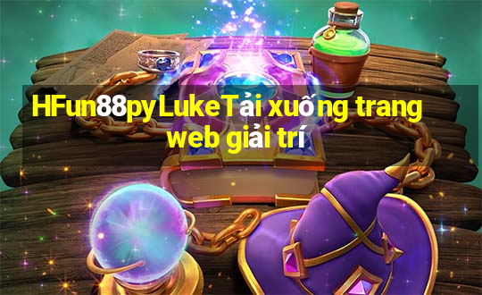 HFun88pyLukeTải xuống trang web giải trí