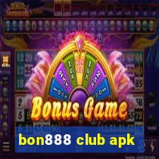 bon888 club apk