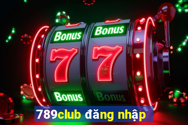 789club đăng nhập