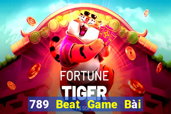 789 Beat Game Bài Tặng Tiền