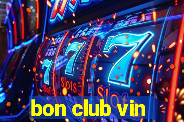 bon club vin