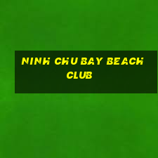 ninh chu bay beach club