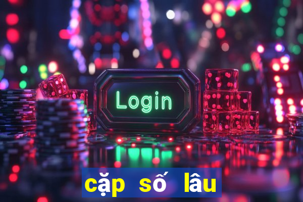 cặp số lâu về miền bắc