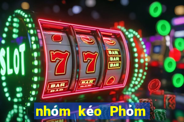 nhóm kéo Phỏm lừa đảo