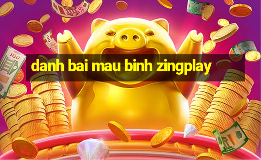 danh bai mau binh zingplay