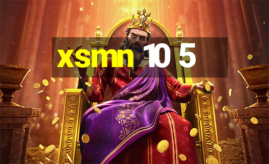 xsmn 10 5