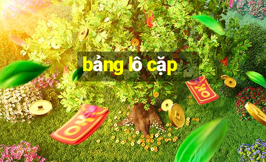 bảng lô cặp