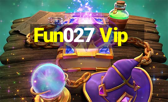 Fun027 Vip