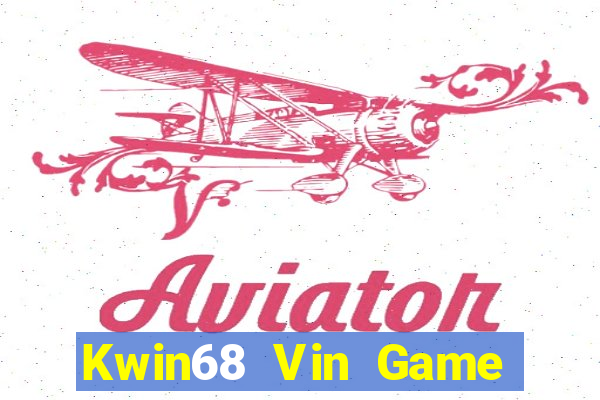 Kwin68 Vin Game Bài Tài Xỉu