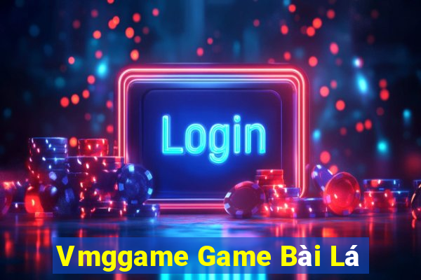 Vmggame Game Bài Lá