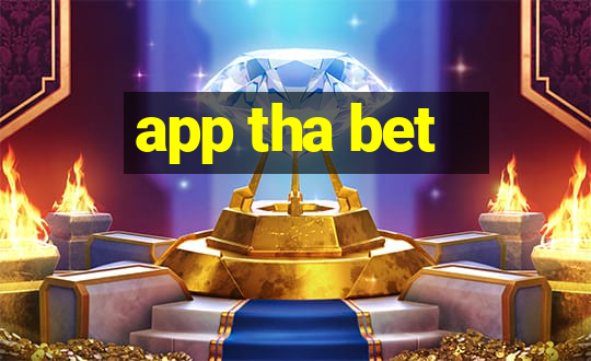 app tha bet