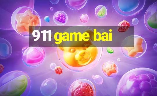 911 game bai