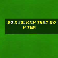 dò xổ số kiến thiết kon tum