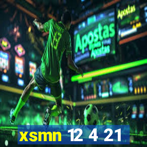 xsmn 12 4 21