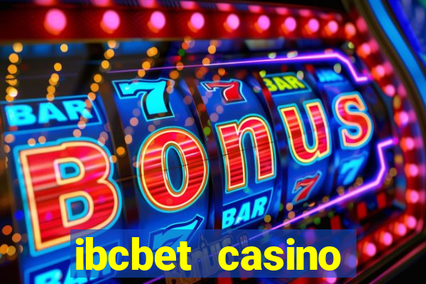 ibcbet casino online termurah