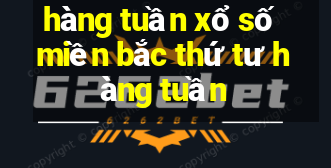 hàng tuần xổ số miền bắc thứ tư hàng tuần