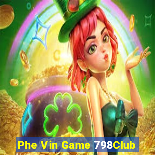 Phe Vin Game 798Club