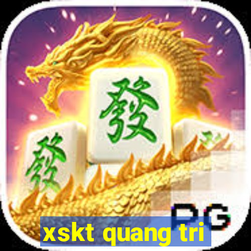 xskt quang tri