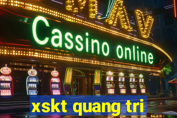 xskt quang tri