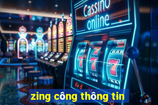 zing công thông tin