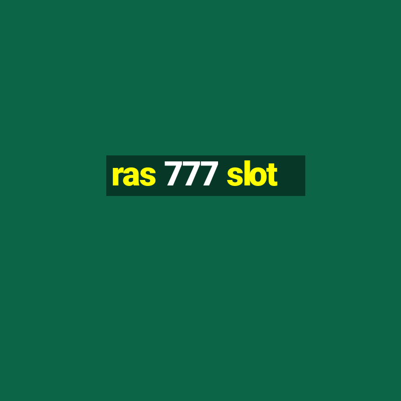 ras 777 slot