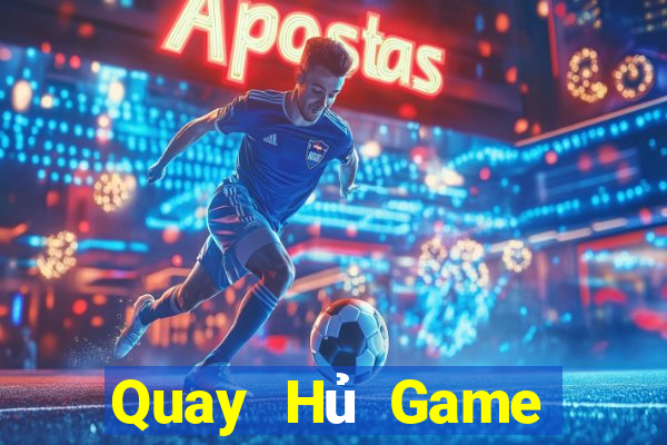 Quay Hủ Game Bài Rút Tiền Uy Tín