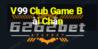 V99 Club Game Bài Chắn