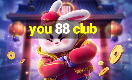 you 88 club