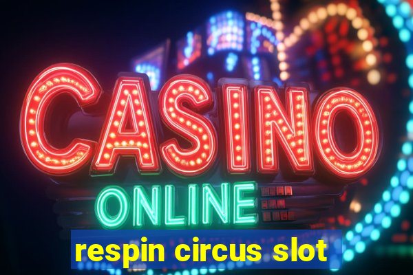 respin circus slot