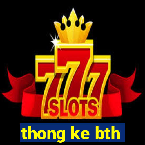 thong ke bth