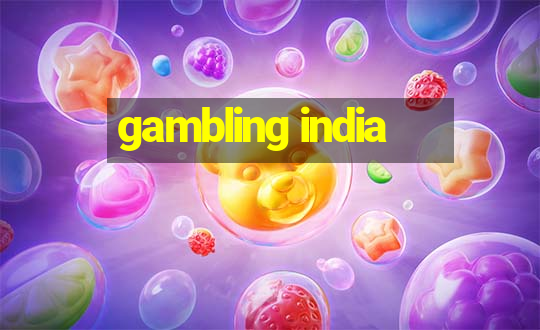 gambling india