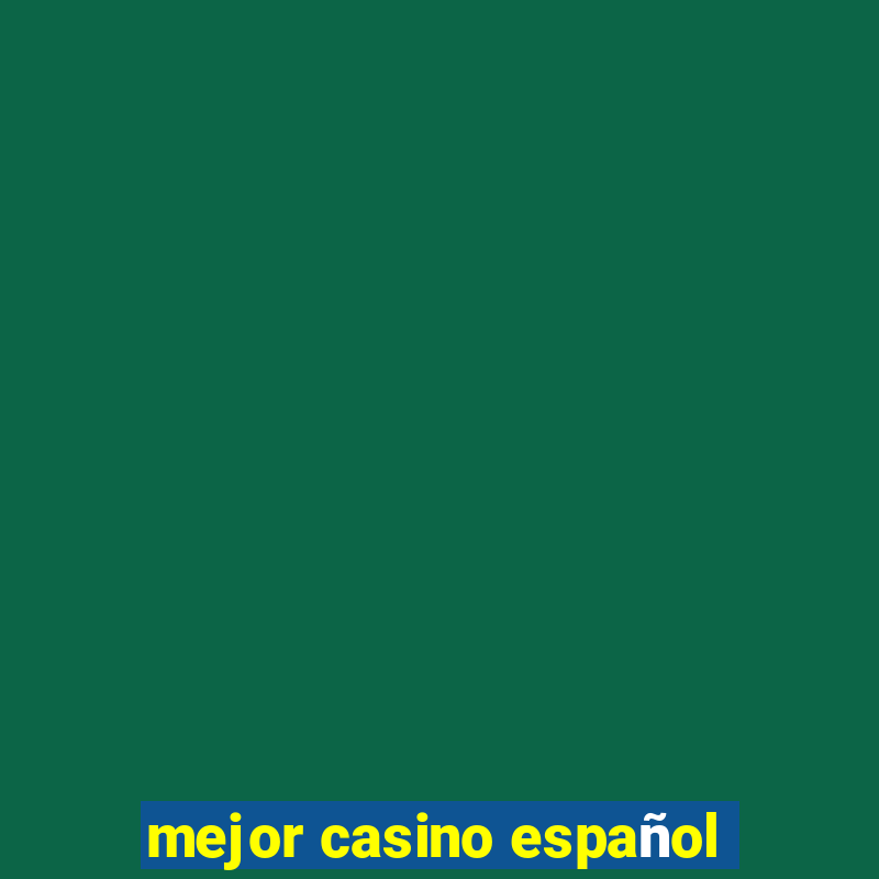 mejor casino español