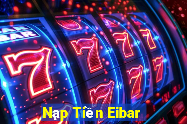 Nạp Tiền Eibar