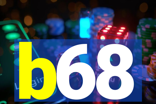 b68