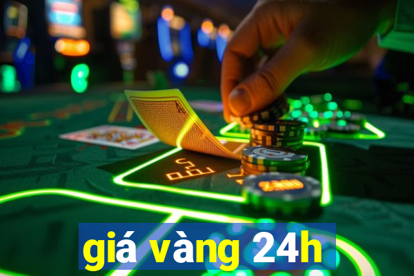 giá vàng 24h