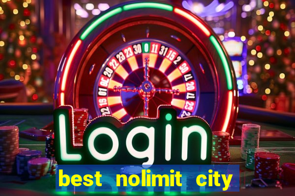 best nolimit city slot sites