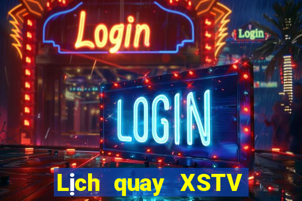 Lịch quay XSTV ngày 13