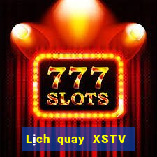 Lịch quay XSTV ngày 13