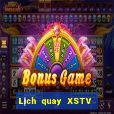 Lịch quay XSTV ngày 13