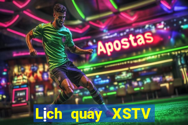 Lịch quay XSTV ngày 13