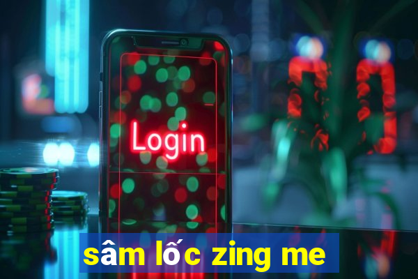 sâm lốc zing me