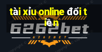 tài xỉu online đổi tiền