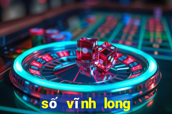 số vĩnh long xổ số vĩnh long