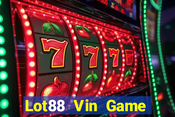 Lot88 Vin Game Bài 69 Doi Thuong