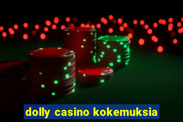 dolly casino kokemuksia