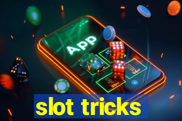 slot tricks