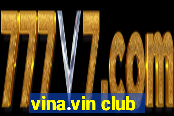 vina.vin club