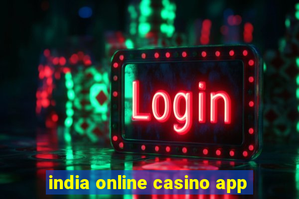 india online casino app